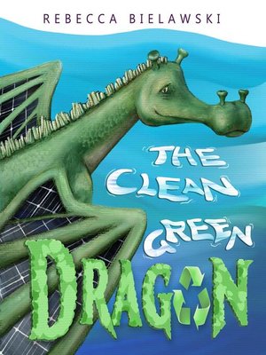 cover image of The Clean Green Dragon